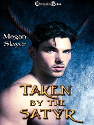 cover image of Taken by the Satyr (Taken 5)